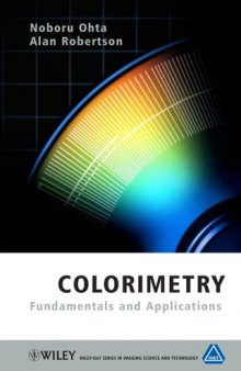 Colorimetry: Fundamentals and Applications (The Wiley-IS&T Series in Imaging Science and Technology)