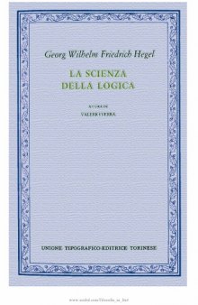 Enciclopedia delle scienze filosofiche in compendio. La scienza della logica
