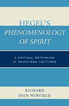 Hegel's phenomenology of spirit : a critical rethinking in seventeen lectures