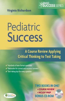 Pediatric Success: A Course Review Applying Critical Thinking Skills to Test Taking (Davis Success Series)