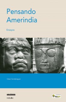 Pensando Amerindia  Thinking Amerindian (Spanish Edition)