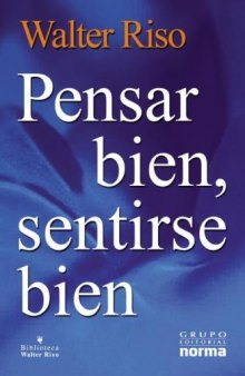 Pensar Bien, Sentirse Bien   Think Well, Feel Well (Spanish Edition)