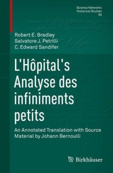 L'Hôpital's Analyse des infiniments petits: An Annotated Translation with Source Material by Johann Bernoulli