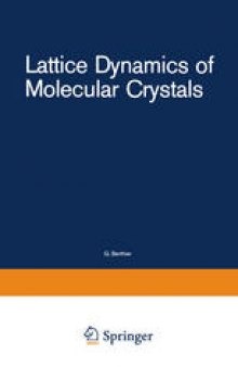Lattice Dynamics of Molecular Crystals