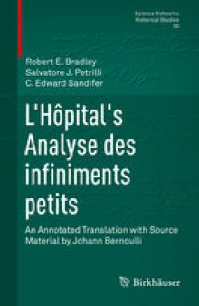 L’Hôpital's Analyse des infiniments petits: An Annotated Translation with Source Material by Johann Bernoulli