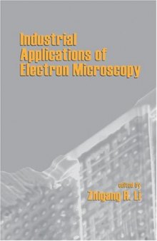 Industrial Applications Of Electron Microscopy (Encyclopaedia of Library and Information Sciences)