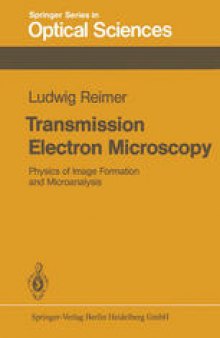 Transmission Electron Microscopy: Physics of Image Formation and Microanalysis