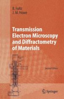 Transmission Electron Microscopy and Diffractometry of Materials