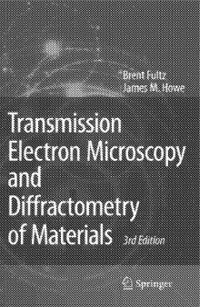 Transmission Electron Microscopy and Diffractometry of Materials