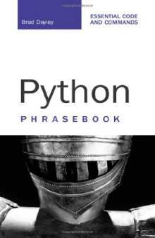 Python Phrasebook: Essential Code and Commands