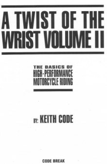 A Twist of the Wrist 2 - The Basics of High-Perf. Motorcycle Riding