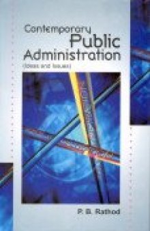 Contemporary Public Administration: Ideas and Issues