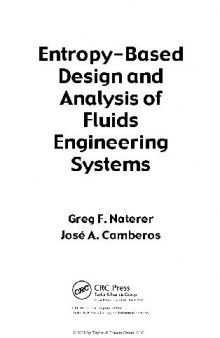 Entropy Based Design and Analysis of Fluids Engineering Systems