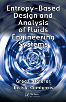 Entropy-Based Design and Analysis of Fluids Engineering Systems