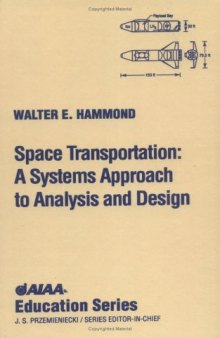 Space Transportation: A Systems Approach to Analysis and Design