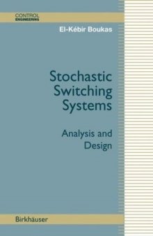 Stochastic Switching Systems: Analysis and Design (Control Engineering)