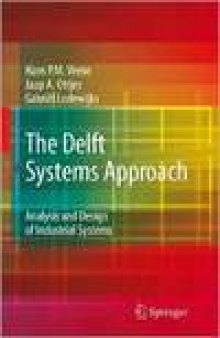 The Delft Systems Approach: Analysis and Design of Industrial Systems