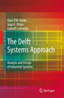 The Delft Systems Approach: Analysis and Design of Industrial Systems