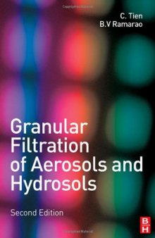 Granular Filtration of Aerosols and Hydrosols, Second Edition