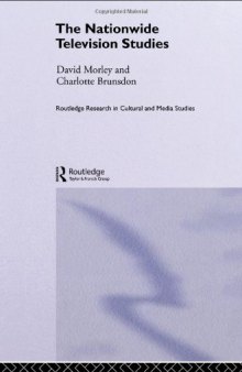 The Nationwide Television Studies (Routledge Research in Cultural and Media Studies)