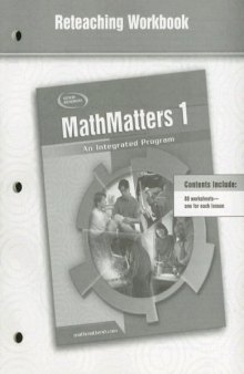 MathMatters 1: An Integrated Program, Reteaching Workbook