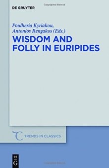 Wisdom and Folly in Euripides