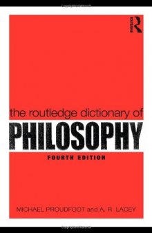 The Routledge Dictionary of Philosophy (Routledge Dictionaries)  