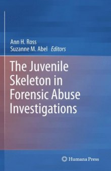 The Juvenile Skeleton in Forensic Abuse Investigations    