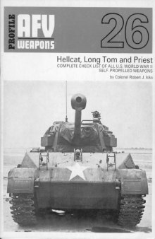 Hellcat, Long Tom and Priest