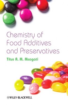 The chemistry of food additives and preservatives