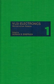 VLSI electronics : microstructure science, volume 1