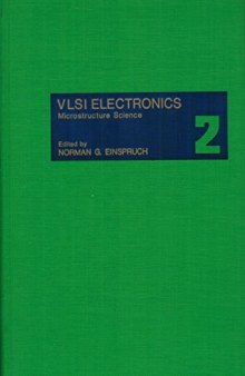VLSI electronics : microstructure science. Volume 2