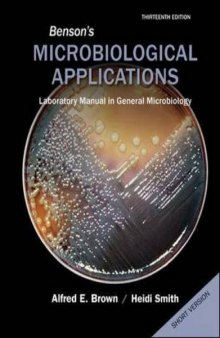 Benson’s Microbiological Applications, Laboratory Manual in General Microbiology, Short Version