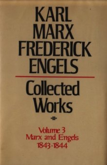 Marx-Engels Collected Works,Volume 03 - Marx and Engels: 1843-1844