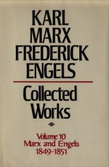 Marx-Engels Collected Works,Volume 10 - Marx and Engels: 1849-1851