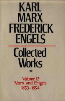 Marx-Engels Collected Works,Volume 12 - Marx and Engels: 1853-1854