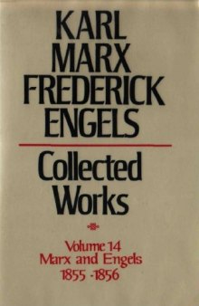 Marx-Engels Collected Works,Volume 14 - Marx and Engels: 1855-1856