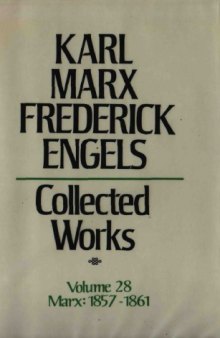 Marx-Engels Collected Works,Volume 28 - Marx: 1857-1861