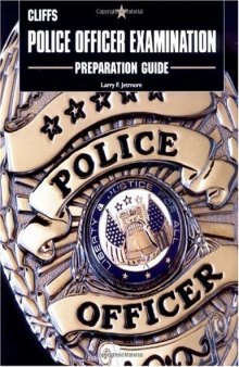 Police Officer Examination Preparation Guide: The Path of the Warrior (Cliffs Test Prep)