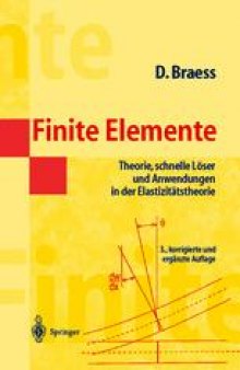 Finite Elemente: Theorie, schnelle Löser und Anwendungen in der Elastizitätstheorie