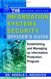 The Information Systems Security Officer's Guide: Establishing and Managing an Information Protection Program, 2nd Edition