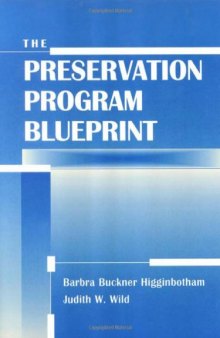 The Preservation Program Blueprint (Frontiers of Access to Library Materials, 6)