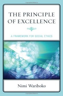 The Principle of Excellence: A Framework for Social Ethics