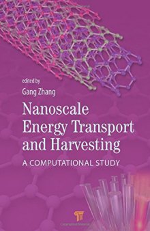 Nanoscale Energy Transport and Harvesting: A Computational Study