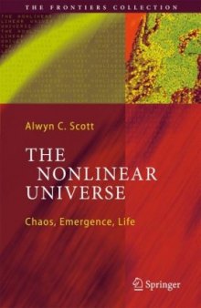 The Nonlinear Universe: Chaos, Emergence, Life (2007)(en)(364s)