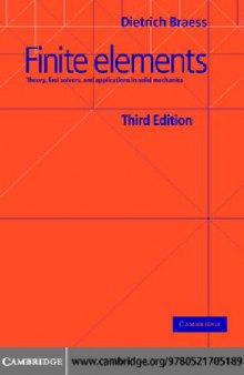 Finite Elements: Theory, Fast Solvers, and Applications in Solid Mechanics