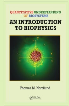 Quantitative Understanding of Biosystems : An Introduction to Biophysics