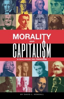 Morality and Capitalism: A Dialogue on Freedom