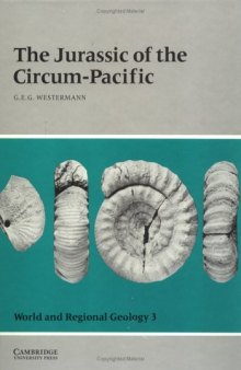 The Jurassic of the Circum-Pacific (World and Regional Geology)