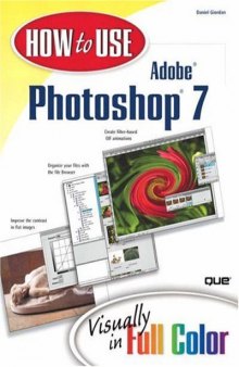 How to Use Adobe Photoshop 7, 3rd Edition